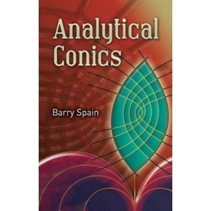 Analytical Conics (ISBN: 9780486457734)