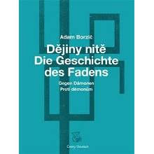 Dějiny nitě – Proti démonům - Adam Borzič