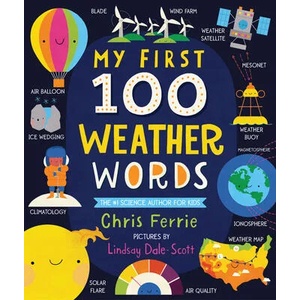 My First 100 Weather Words | Lindsay Dale-Scott (ISBN: 9781728232676)