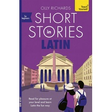 Short Stories in Latin for Beginners Olly Richards
