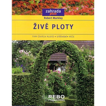 Živé ploty - Robert Markley