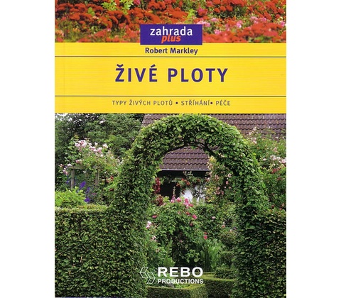 Živé ploty - Robert Markley
