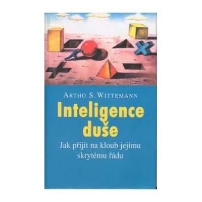Inteligence duše Artho Stefan Wittemann