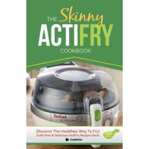 Skinny Actifry Cookbook | Cooknation (2014)