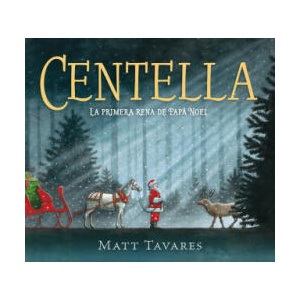 CENTELLA. LA PRIMERA RENA DE PAPA NOEL | TAVARES, MATT (2023)