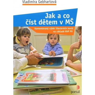 Jak a co číst dětem v MŠ - Vladimíra Gebhartová
