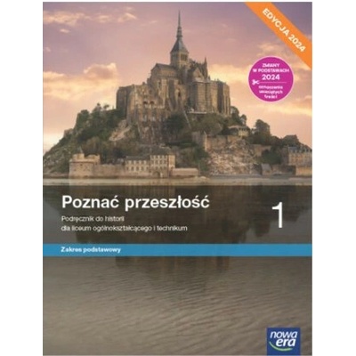 Poznać przeszłość 1. Liceum i technikum. Podręcznik. Zakres podstawowy. Edycja 2024