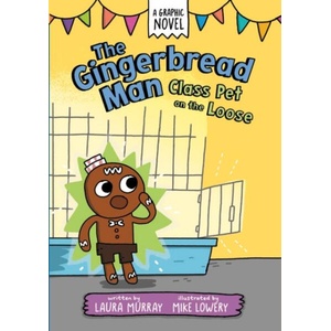 The Gingerbread Man: Class Pet on the Loose (ISBN: 9780593532454)
