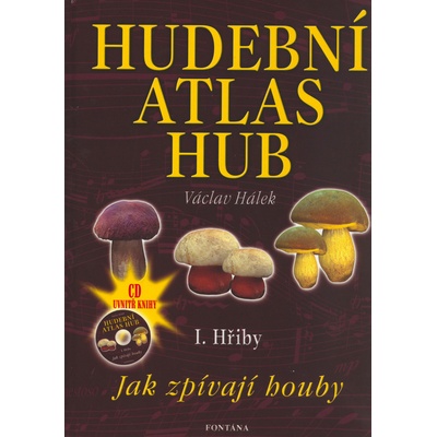 Hudební atlas hub I. Hřiby + CD - Václav Hálek