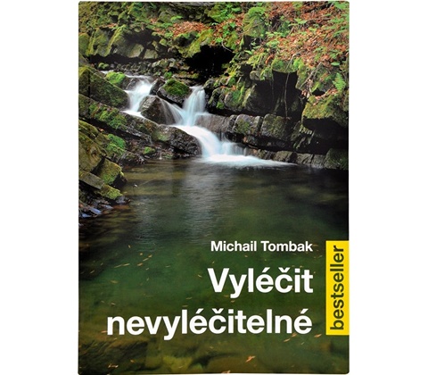 Vyléčit nevyléčitelné
