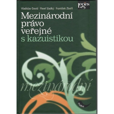 Mezinárodní právo veřejné s kazuistikou - Vladislav David