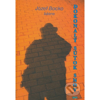 Dokonalý sútok snov - Bocko Jozef