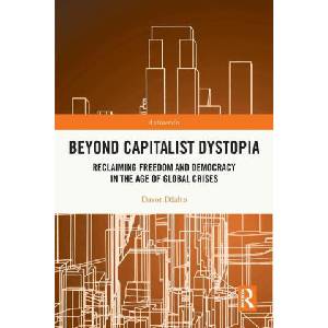 Beyond Capitalist Dystopia | Dzalto, Davor (ISBN: 9780367746421)