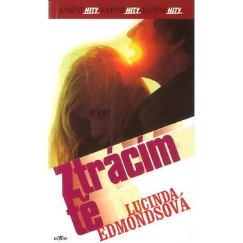 Ztrácím tě