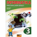 Informatika pro základní školy 3 Vladimír Němec Libuše Kovářová
