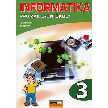 Informatika pro základní školy 3 Vladimír Němec Libuše Kovářová