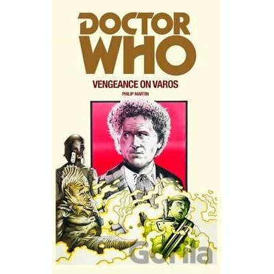 Doctor Who: Vengeance on Varos Martin Philip
