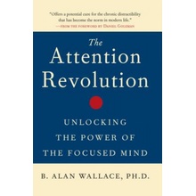 The Attention Revolution - B. Wallace Unlocking th