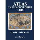 Atlas světových dějin 1. díl Pravěk Středověk