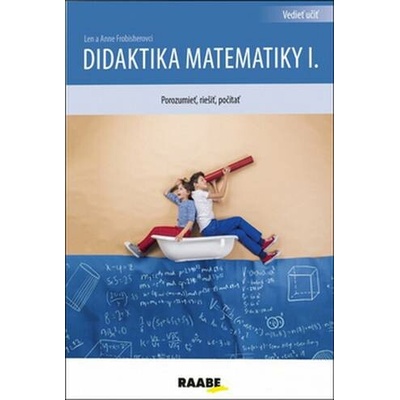 Didaktika matematiky I. - Anne Frobisher; Len Frobisher