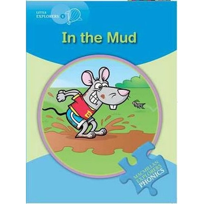 Little Explorers B Phonic: In the Mud