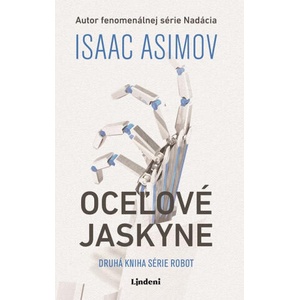 Oceľové jaskyne | Isaac Asimov (ISBN: 9788056632031)