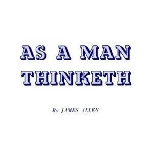 As a Man Thinketh | James Allen (ISBN: 9780875160009)