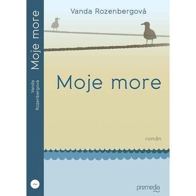Moje more - Vanda Rozenbergová