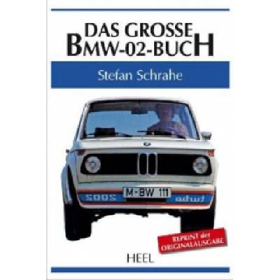 Das große BMW-02-Buch | Stefan Schrahe