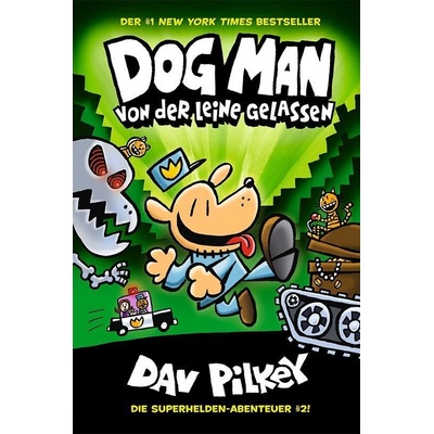 Dog Man 2 - Von der Leine gelassen Pilkey Dav