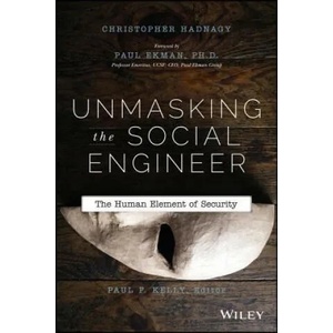 Unmasking the Social Engineer - The Human Element of Security | Christopher Hadnagy (2014)