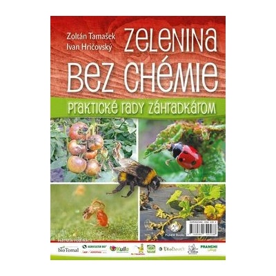 Zelenina bez chémie - Zoltán Tamašek, Ivan Hričovský