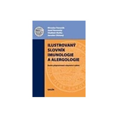 Ilustrovaný slovník imunologie a alergologie - Miroslav Ferenčík