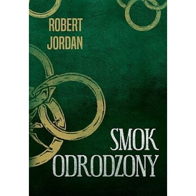 Smok odrodzony. Koło czasu. Tom 3