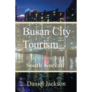 Busan City Tourism | Daniel Jackson (2024)