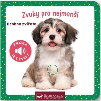 Zvuky pro nejmenší Drobná zvířata Svojtka & Co. s. r. o.