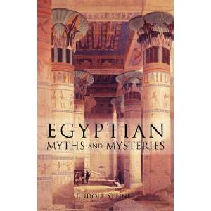 Egyptian Myths and Mysteries | Rudolf Steiner (ISBN: 9780880101981)
