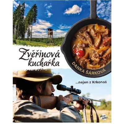 Zvěřinová kuchařka - Danka Šárková