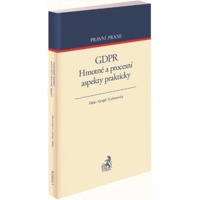 GDPR. Hmotné a procesní aspekty prakticky