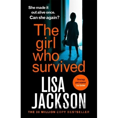 The Girl Who Survived - Lisa Jackson