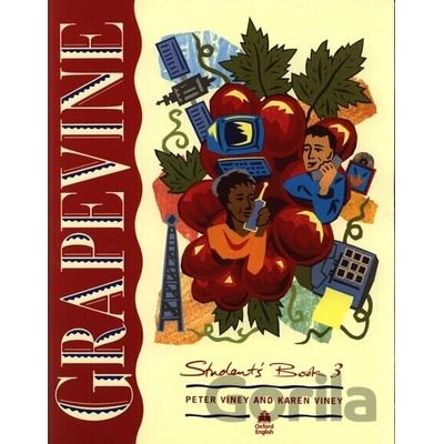 Grapevine 3 - Student's Book - Peter Viney, Karen Viney