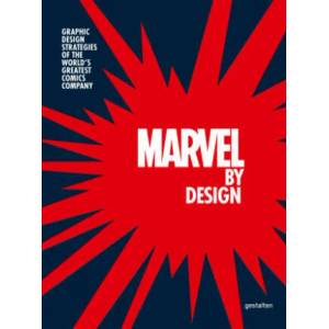 Marvel by Design Графическа стратегия на комиксовия гигант Книги (ISBN: 9783967040265)