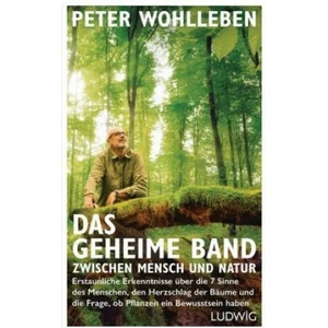 Das geheime Band zwischen Mensch und Natur | Peter Wohlleben (ISBN: 9783453280953)