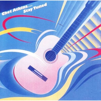 ATKINS, CHET - STAY TUNED CD