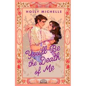You'll Be the Death of Me (ISBN: 9781408738276)