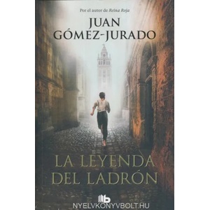 La leyenda del ladrón | Juan Gomez-Jurado (ISBN: 9788413142357)