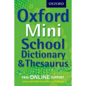 Oxford Mini School Dictionary & Thesaurus | Oxford Dictionaries (2012)