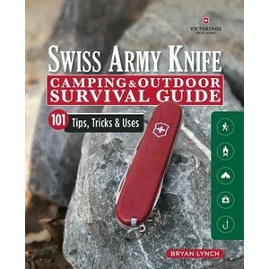Victorinox Swiss Army Knife Camping & Outdoor Survival Guide (ISBN: 9781565239951)