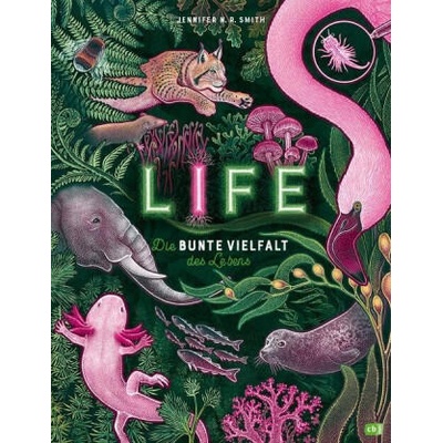 LIFE - Die bunte Vielfalt des Lebens | Jennifer N. R. Smith, Ulrike Hauswaldt
