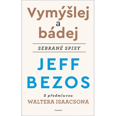Vymýšlej a bádej - Jeff Bezos